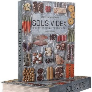 Sous Vide 2.0 - Af Karsten Tanggaard